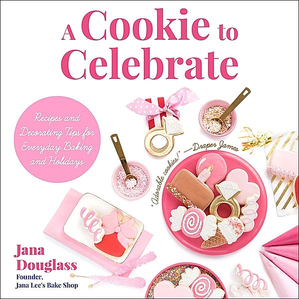 A Cookie to Celebrate, Jana Douglass, Douglass Jana