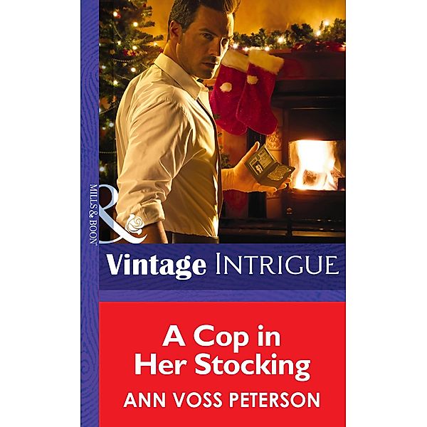 A Cop In Her Stocking, Ann Voss Peterson