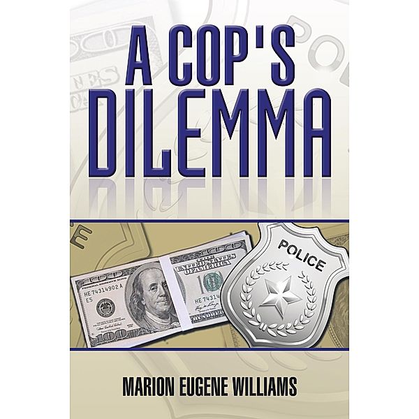 A Cop's Dilemma, Marion Eugene Williams