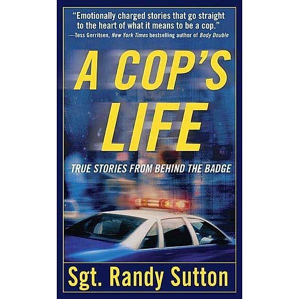 A Cop's Life, Sgt. Randy Sutton