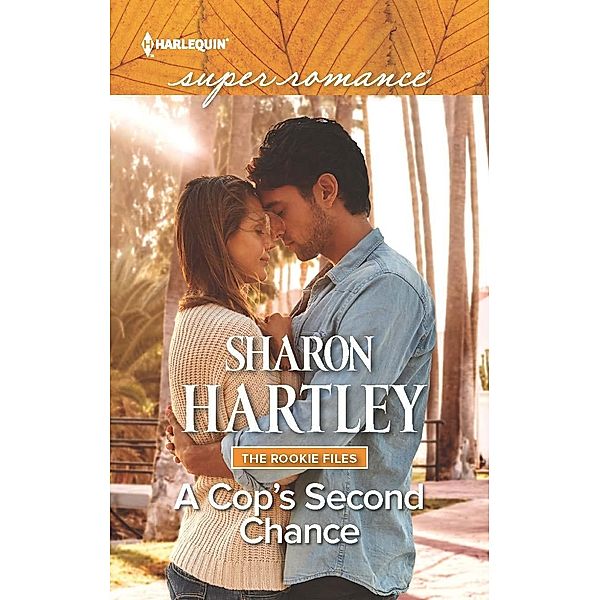 A Cop's Second Chance / The Rookie Files Bd.3, Sharon Hartley