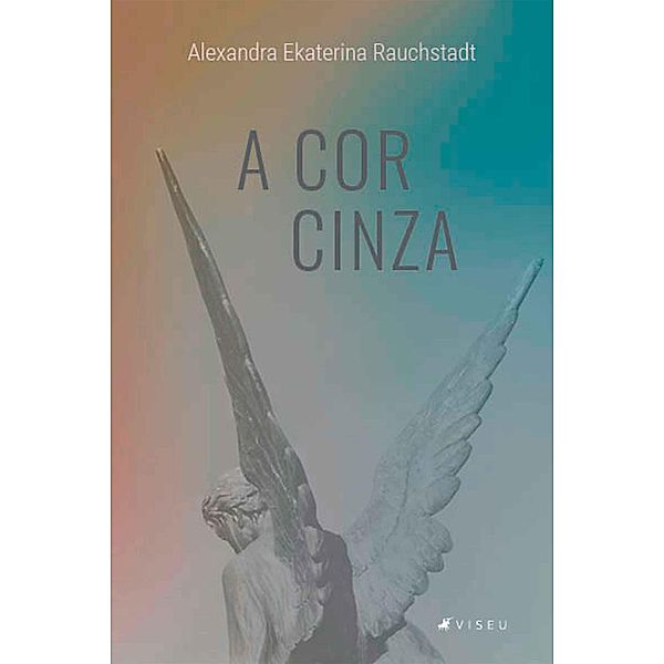 A cor cinza, Alexandra Ekaterina Rauchstadt