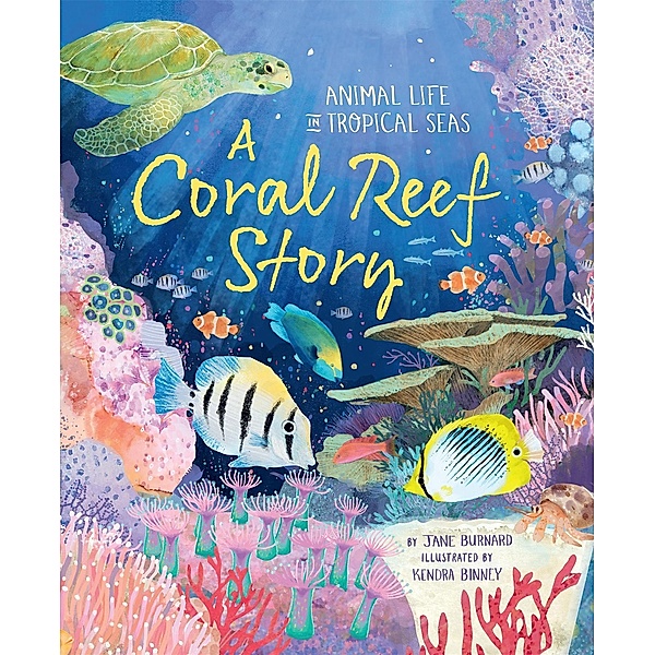 A Coral Reef Story, Jane Burnard