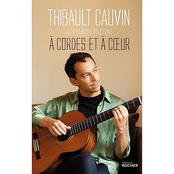 A cordes et à coeur, Thibault Cauvin