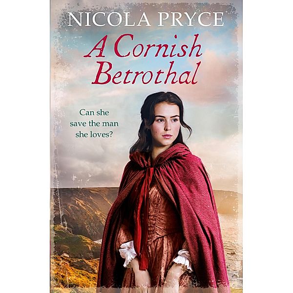 A Cornish Betrothal / Cornish Saga Bd.5, Nicola Pryce