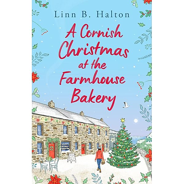 A Cornish Christmas at the Farmhouse Bakery, Linn B. Halton