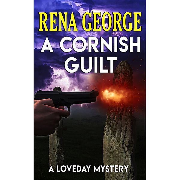 A Cornish Guilt (The Loveday Mysteries, #10) / The Loveday Mysteries, Rena George