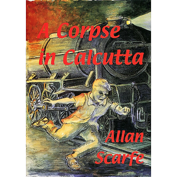 A Corpse in Calcutta, Allan Scarfe