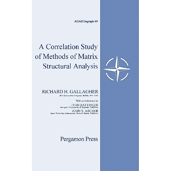 A Correlation Study of Methods of Matrix Structural Analysis, Richard H. Gallagher