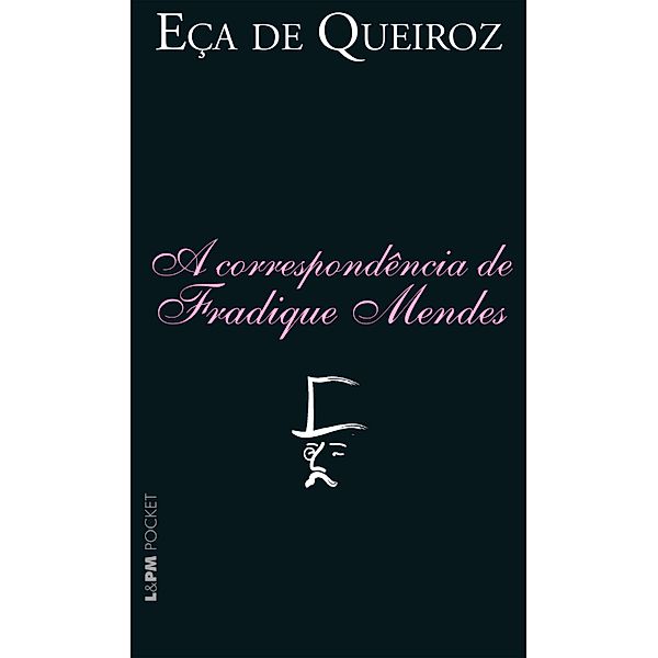 A correspondência de Fradique Mendes / Coleção Eça de Queiroz, Eça de Queiroz