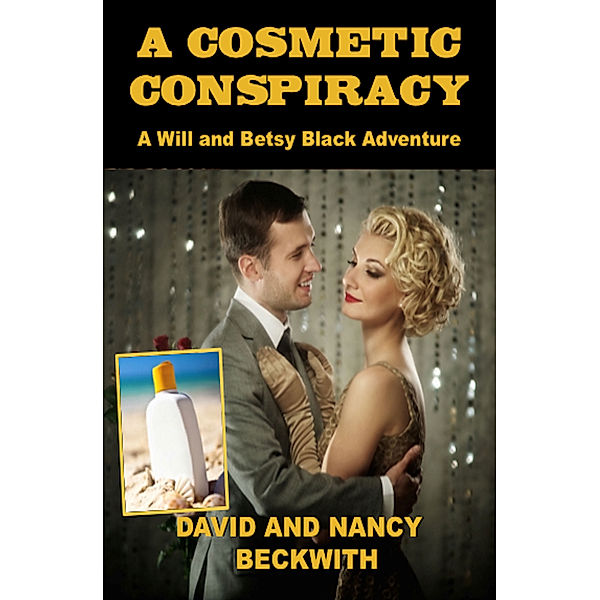 A Cosmetic Conspiracy, David Beckwith, Nancy Beckwith