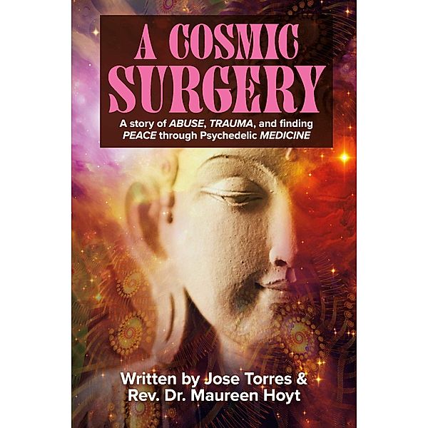 A Cosmic Surgery, Rev. Maureen Hoyt, Jose Torres