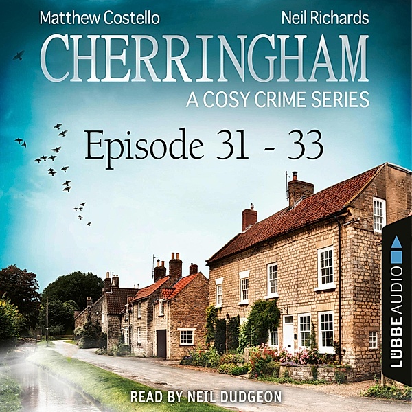 A Cosy Crime Compilation - Cherringham: Crime Series Compilations - 11 - A Cosy Crime Compilation - Cherringham: Crime Series Compilations - Episode 31-33, Matthew Costello, Neil Richards