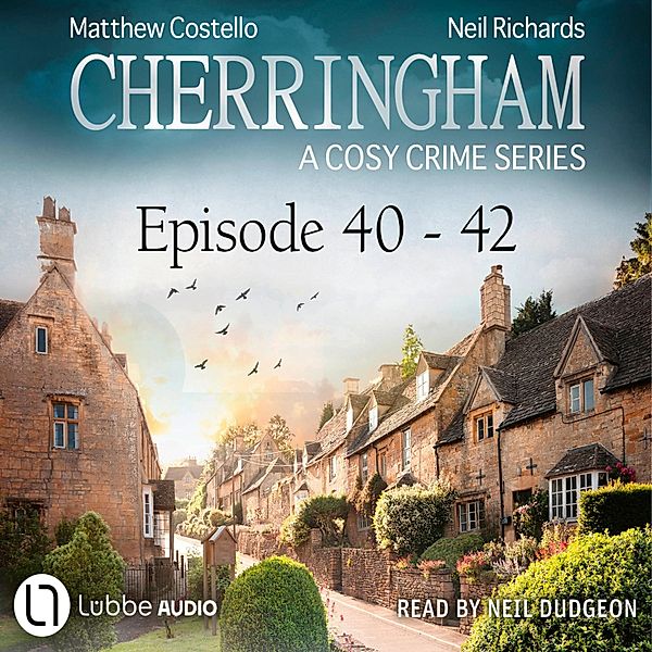 A Cosy Crime Compilation - Cherringham: Crime Series Compilations - 14 - Episode 40-42, Matthew Costello, Neil Richards