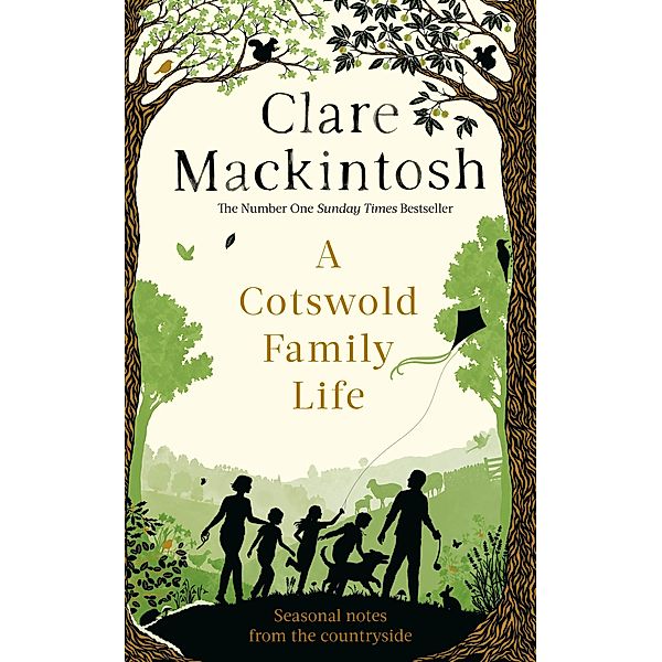 A Cotswold Family Life, Clare Mackintosh