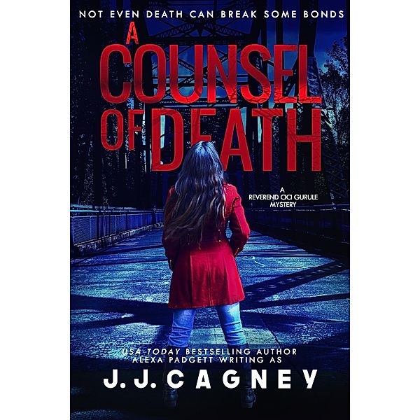 A Counsel of Death (A Reverend Cici Gurule Mystery, #5) / A Reverend Cici Gurule Mystery, J. J. Cagney