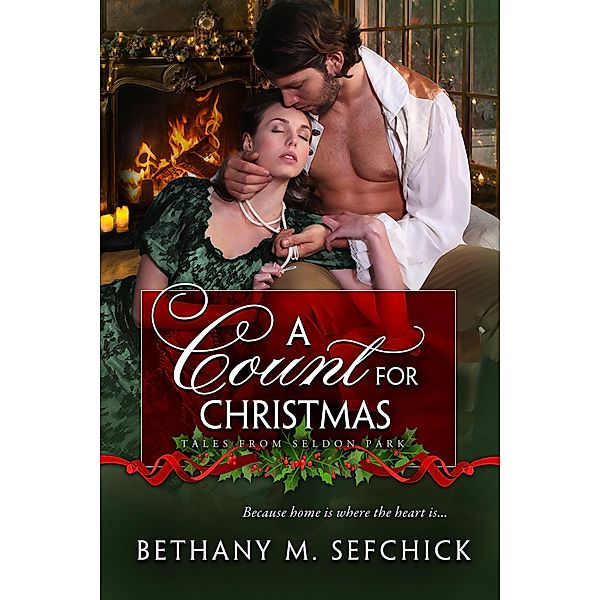 A Count for Christmas (The Seldon Park Christmas Novellas, #6) / The Seldon Park Christmas Novellas, Bethany M. Sefchick