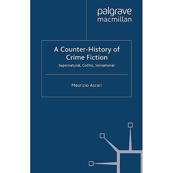 A Counter-History of Crime Fiction / Crime Files, Maurizio Ascari