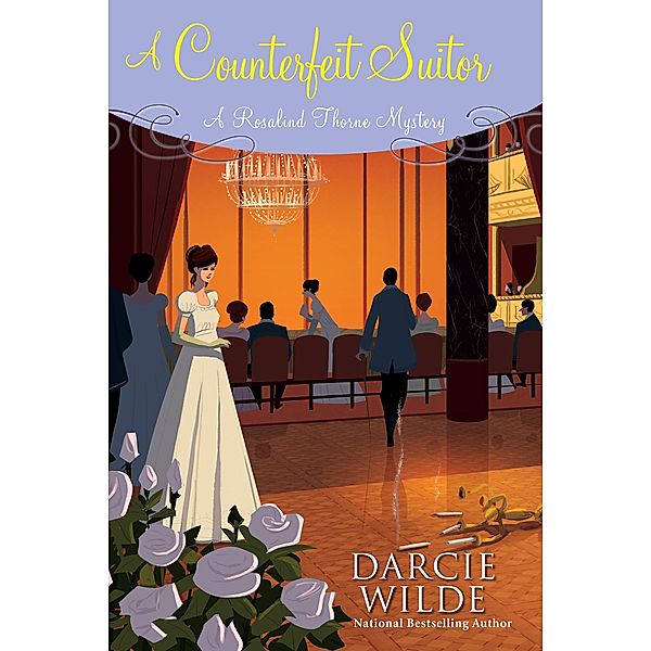 A Counterfeit Suitor / Rosalind Thorne Mystery Bd.5, Darcie Wilde