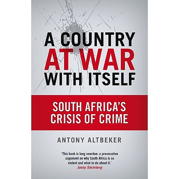 A Country At War With Itself, Antony Altbeker