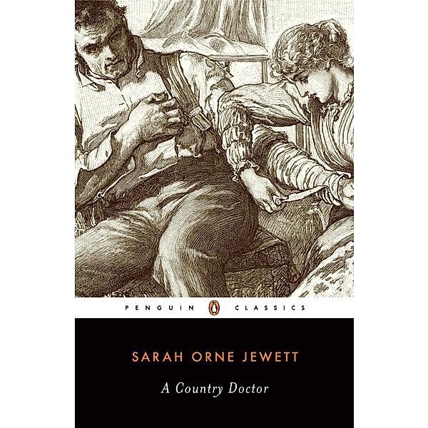 A Country Doctor, Sarah Orne Jewett