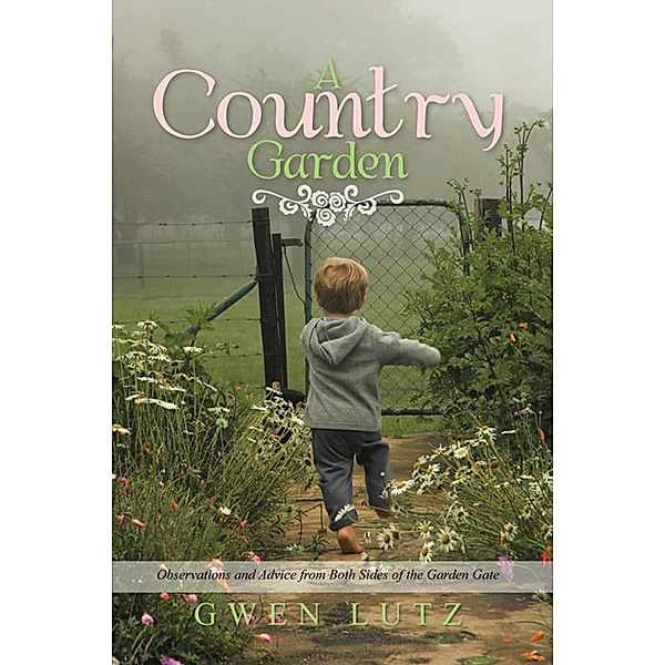 A Country Garden, Gwen Lutz