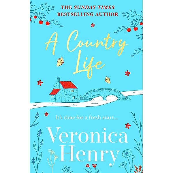 A Country Life / Honeycote, Veronica Henry