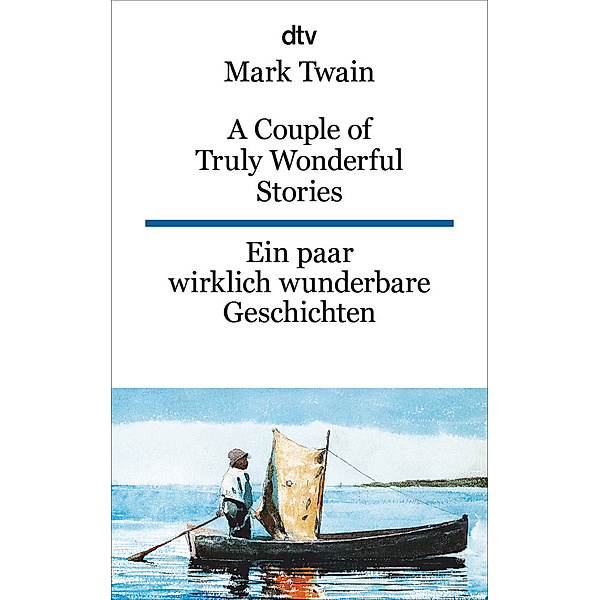 A Couple of Truly Wonderful Stories Ein paar wirklich wunderbare Geschichten, Mark Twain