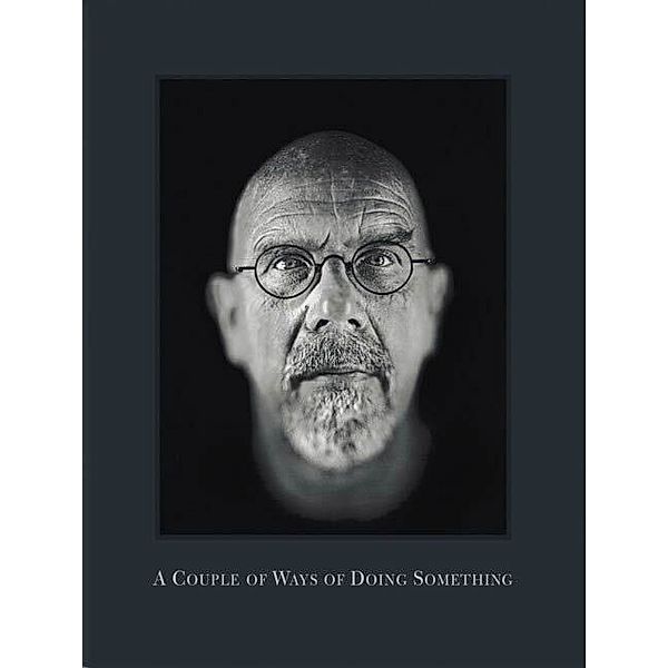 A Couple of Ways of Doing Something, Chuck Close