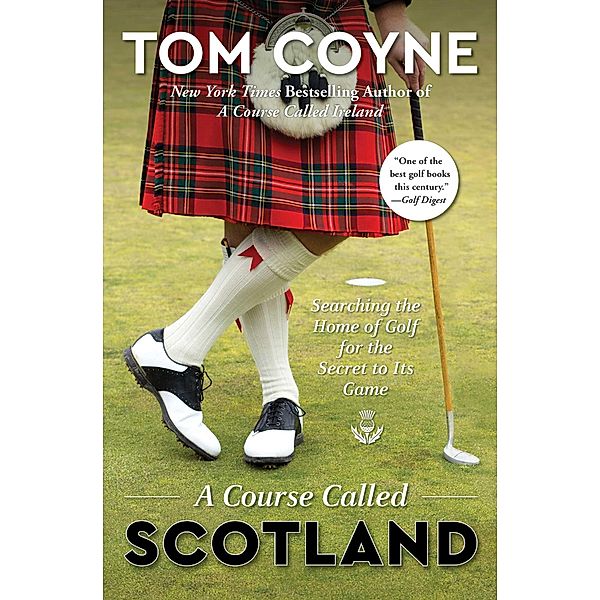 A Course Called Scotland, Tom Coyne