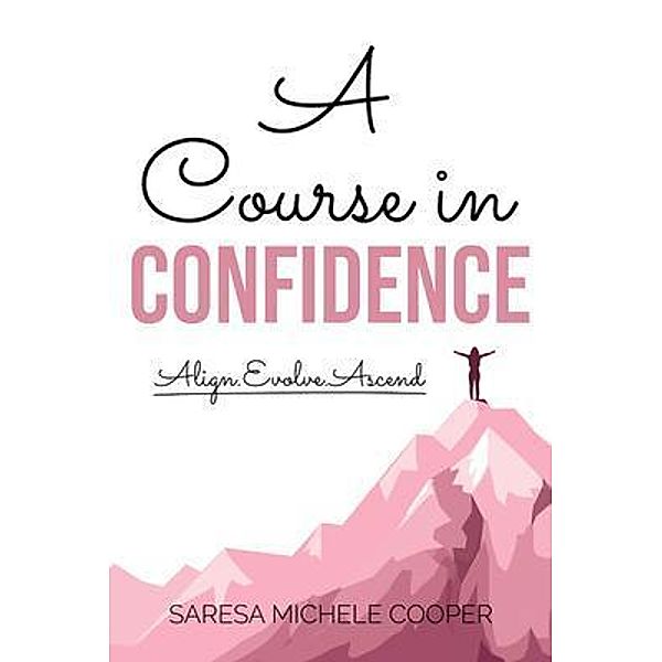 A Course in Confidence, Saresa Cooper