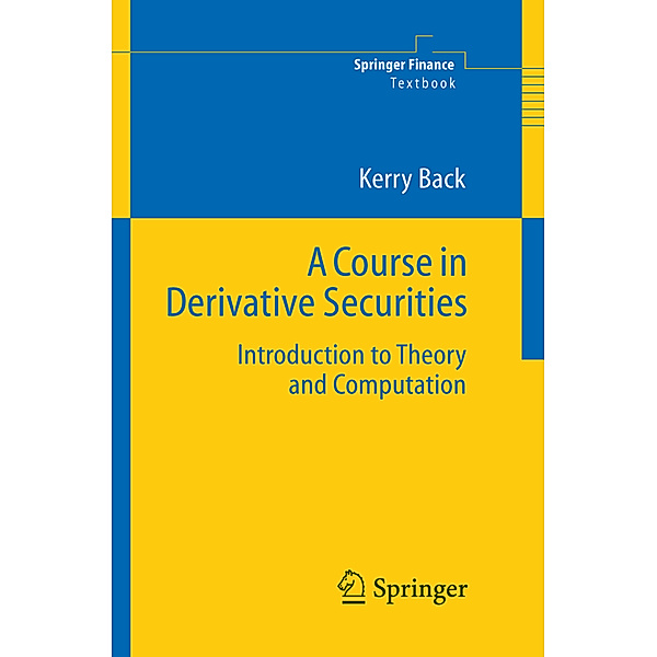 A Course in Derivative Securities, Kerry Back