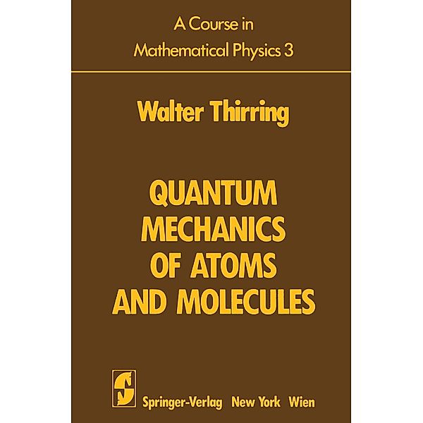 A Course in Mathematical Physics 3, Walter Thirring