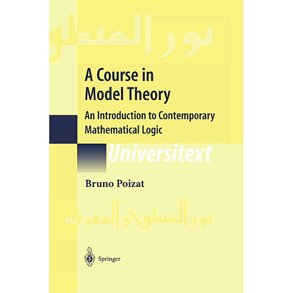 A Course in Model Theory, Bruno Poizat