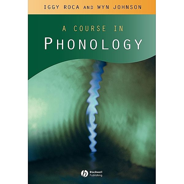 A Course in Phonology, Iggy Roca, Wyn Johnson