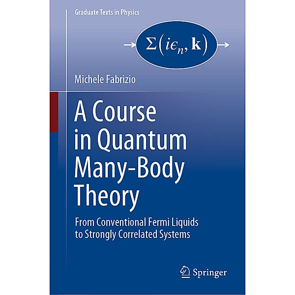 A Course in Quantum Many-Body Theory, Michele Fabrizio