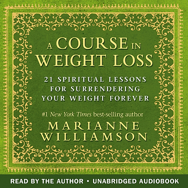 A Course in Weight Loss, Marianne Williamson