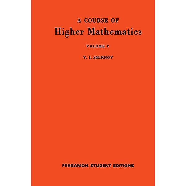 A Course of Higher Mathematics, V. I. Smirnov