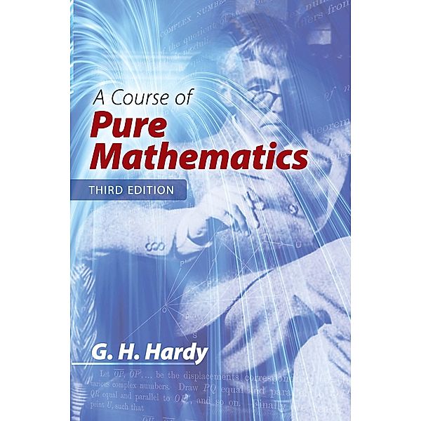 A Course of Pure Mathematics, G. H. Hardy