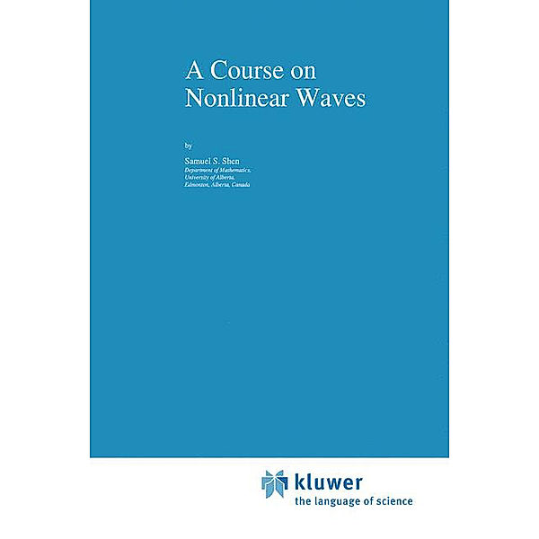 A Course on Nonlinear Waves, S. S. Shen
