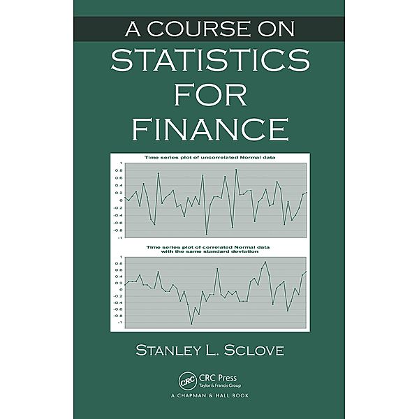 A Course on Statistics for Finance, Stanley L. Sclove