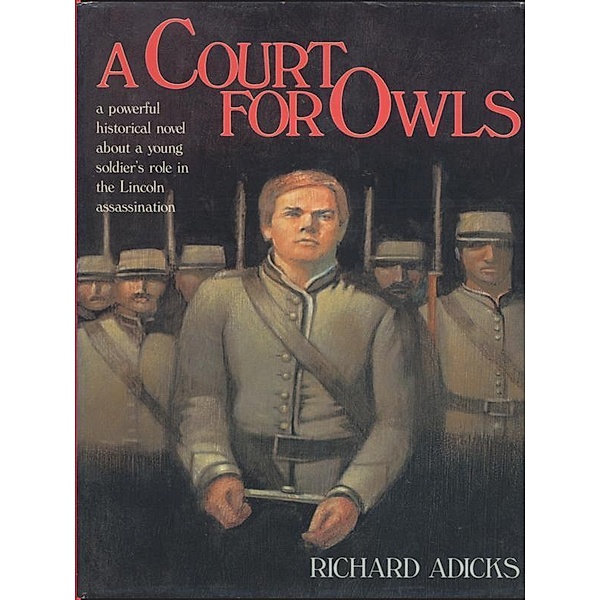 A Court for Owls, Richard Adicks