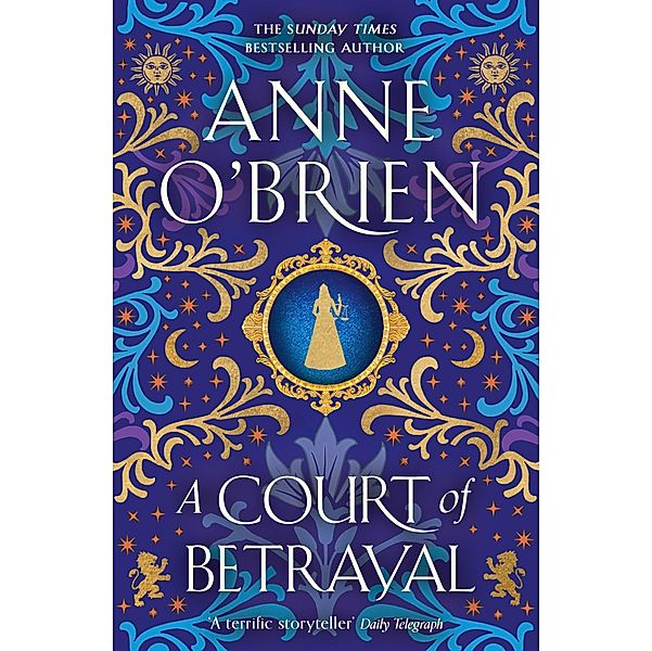 A Court of Betrayal, Anne O'Brien