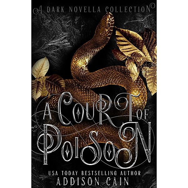 A Court of Poison, Addison Cain