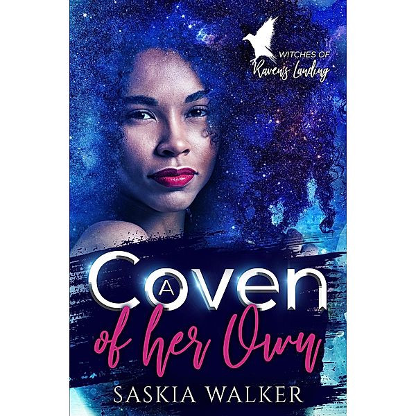 A Coven of Her Own (Witches of Raven's Landing, #1) / Witches of Raven's Landing, Saskia Walker