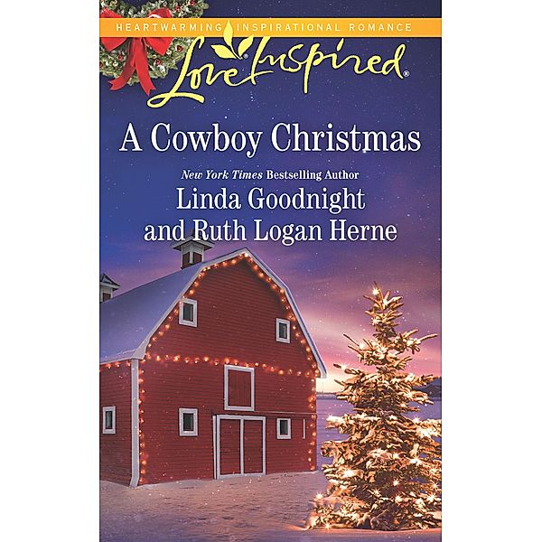 A Cowboy Christmas: Snowbound Christmas / Falling for the Christmas Cowboy (Mills & Boon Love Inspired), Linda Goodnight, Ruth Logan Herne