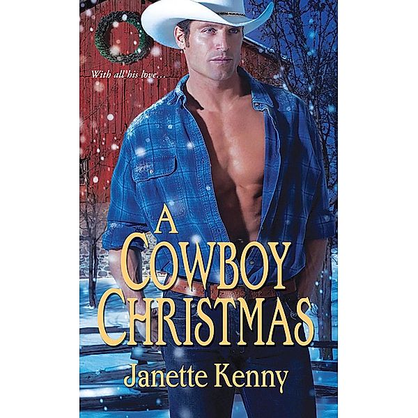 A Cowboy Christmas / The Lost Sons Trilogy Bd.1, Janette Kenny