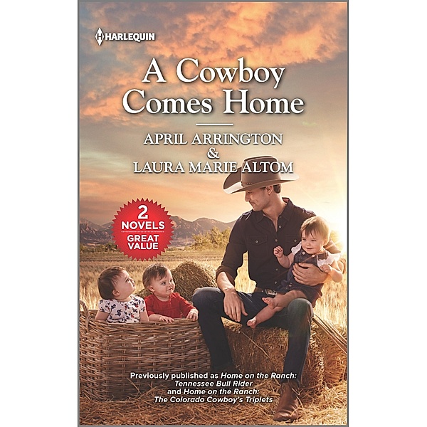 A Cowboy Comes Home, April Arrington, Laura Marie Altom