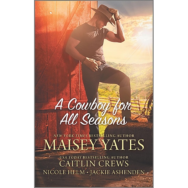 A Cowboy for All Seasons, Caitlin Crews, Nicole Helm, Maisey Yates, Jackie Ashenden