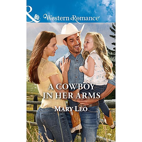 A Cowboy In Her Arms (Mills & Boon Western Romance), Mary Leo